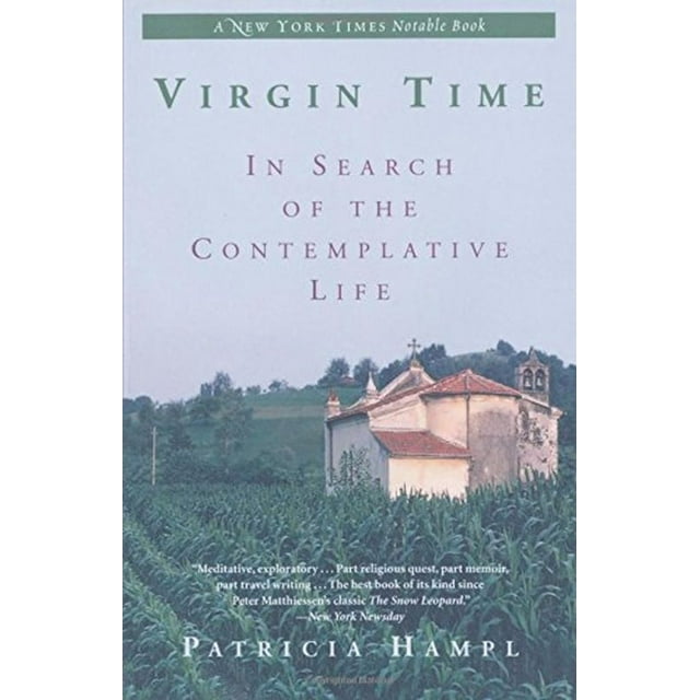 Temps Vierge, à la Recherche de la Vie Contemplative