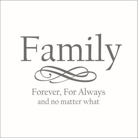 Family, Forever, For Always and No Matter What Vinyl Quote - Large - Clay