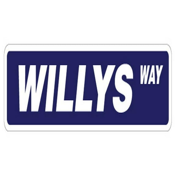 SignMission SS-624-WILLYS 24 in. Willys Street Sign - New Road 4x4 Truck Willy