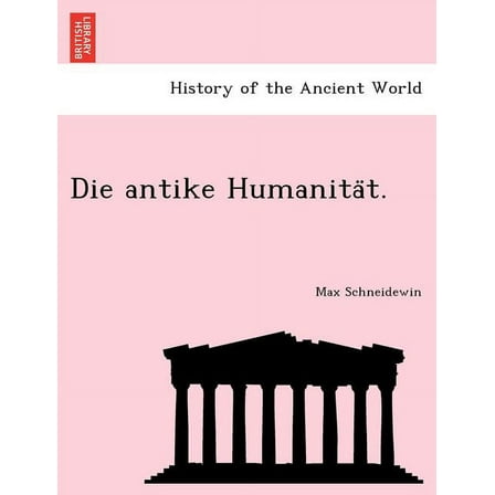 Die antike Humanität. (Paperback)