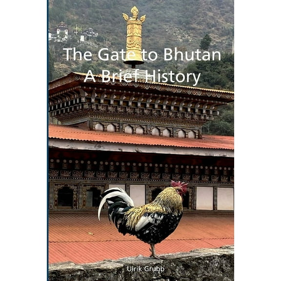 The Gate to Bhutan (Paperback)