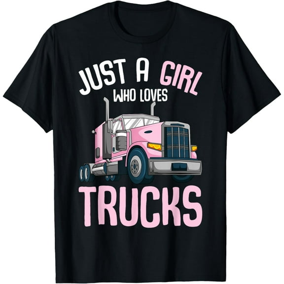 Just A Girl Who Loves Trucks Semi Truck Trucker Kids Girls T-Shirt