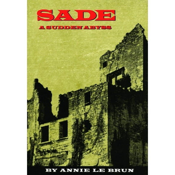 Sade: A Sudden Abyss, (Paperback)