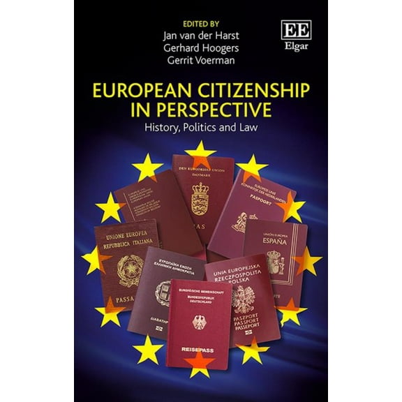 European Citizenship in Perspective : History, Politics and Law