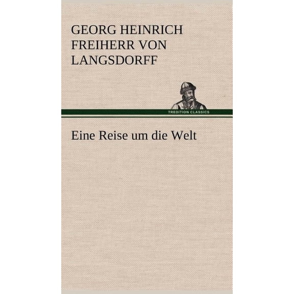 Eine Reise Um Die Welt (Hardcover)