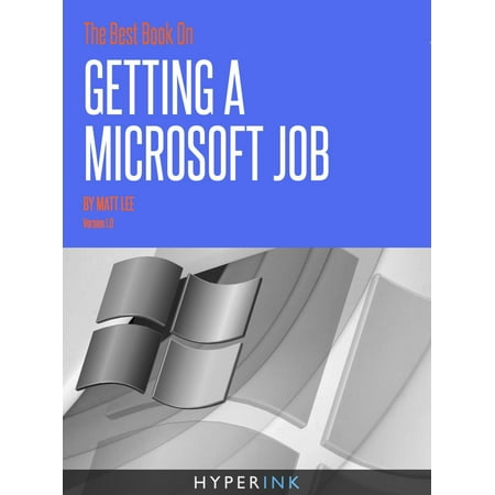 The Best Book On Getting A Microsoft Job - eBook