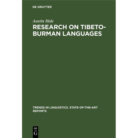 Trends in Linguistics. State-Of-The-Art Research on Tibeto-Burman Languages, Book 14, (Hardcover)