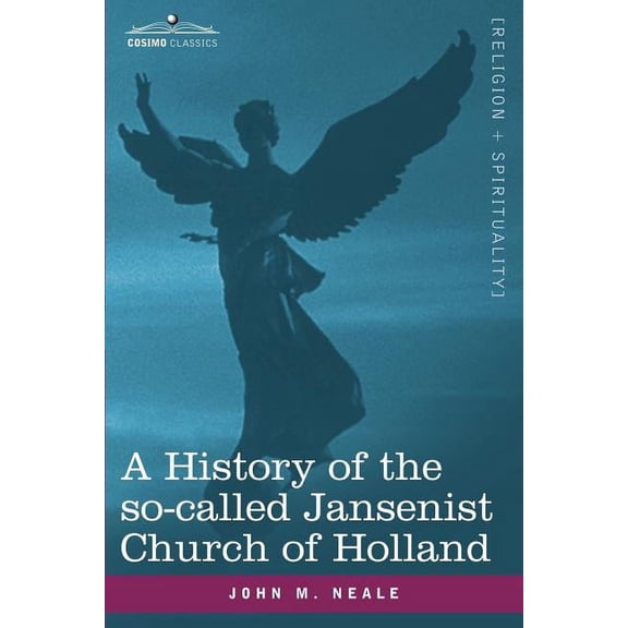 A History of the So-Called Jansenist Church of Holland (Paperback)