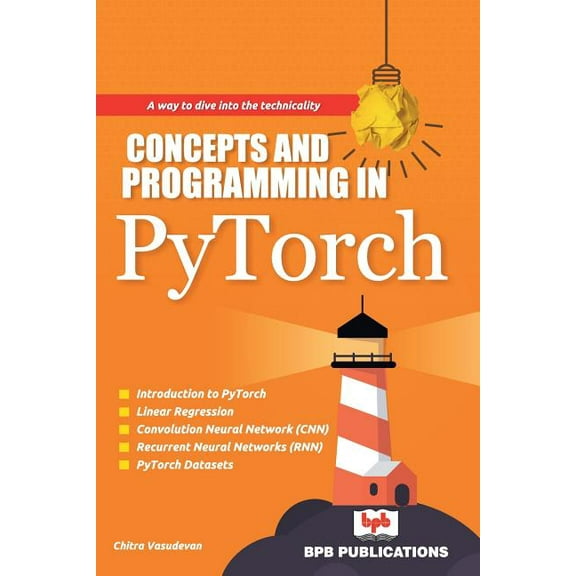 Concepts and Programming in Pytorch (Paperback)