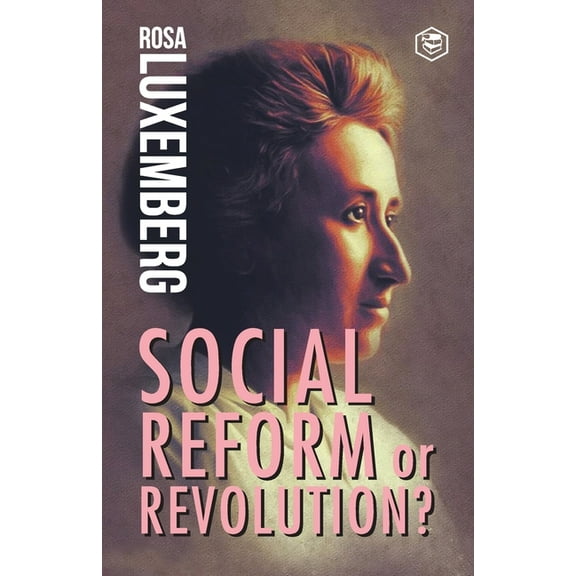 Reform or Revolution, (Paperback)