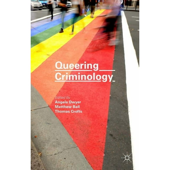 Queering Criminology, (Hardcover)