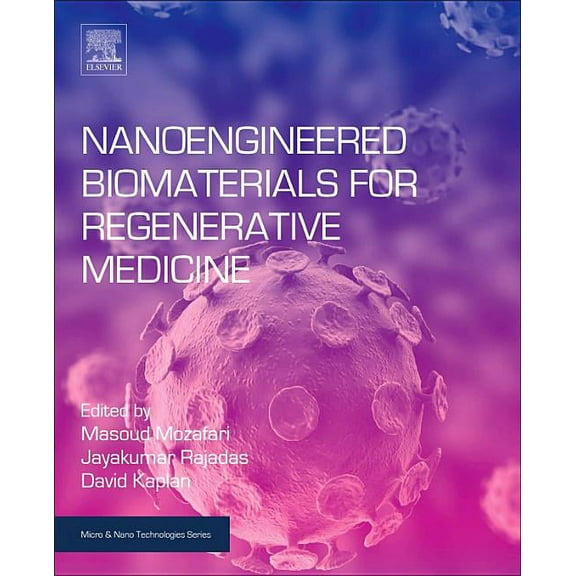 Micro and Nano Technologies Nanoengineered Biomaterials for Regenerative Medicine, (Paperback)