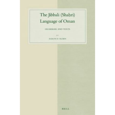 The Jibbali Shahri Language of Oman: Grammar and Texts