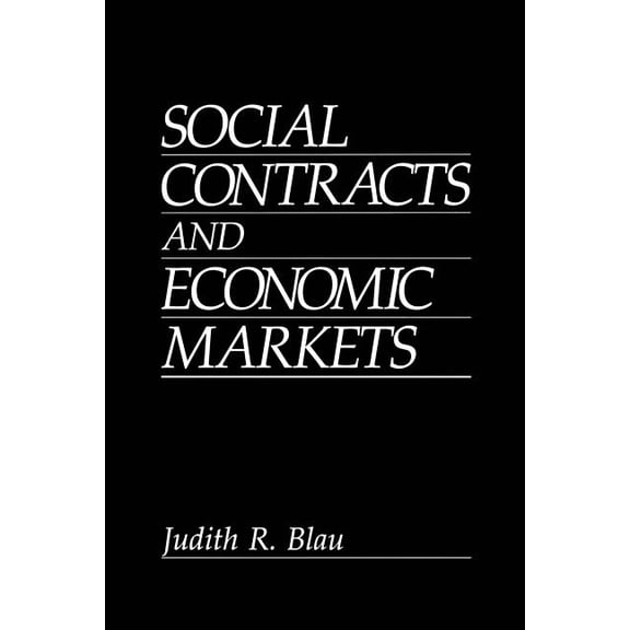 Social Contracts and Economic Markets, (Paperback)