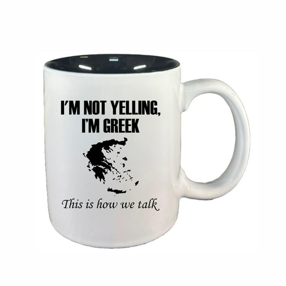 Funny Coffee Mugs, I'm Not Yelling I'm Greek How We Talk 11oz Ceramic Coffee Cup Teacup with Handle, Birthday Gifts