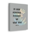 thumbnail image 7 of Scripture Walls In Your Patience Possess Ye Your Soul Luke 21:19 Bible Verse Canvas Christian Wall Art Ready To Hang Unframed, 7 of 7
