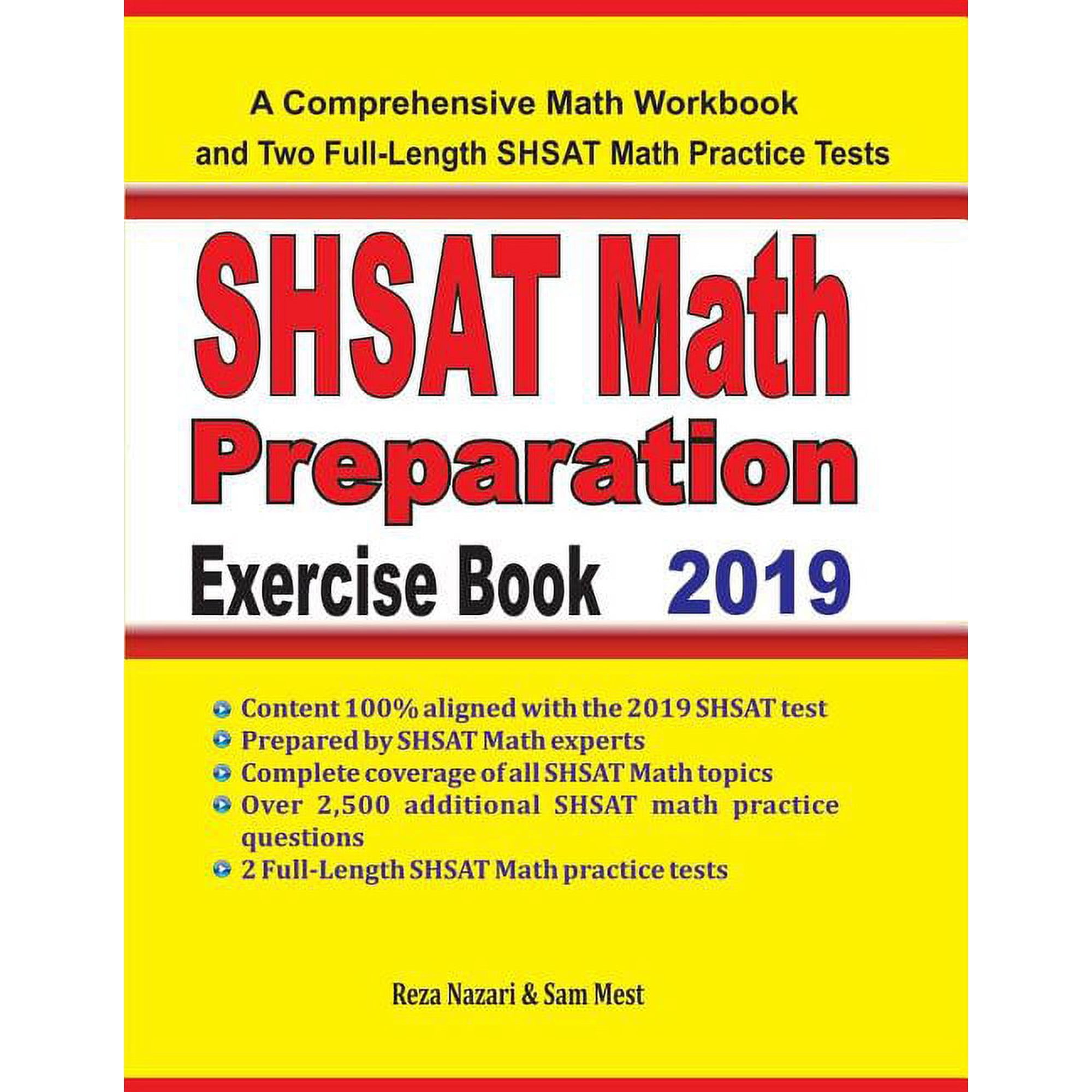SHSAT Math Preparation Exercise Book: A Comprehensive Math Workbook and Two Full-Length SHSAT Math (Paperback) by Sam Mest, Reza Nazari