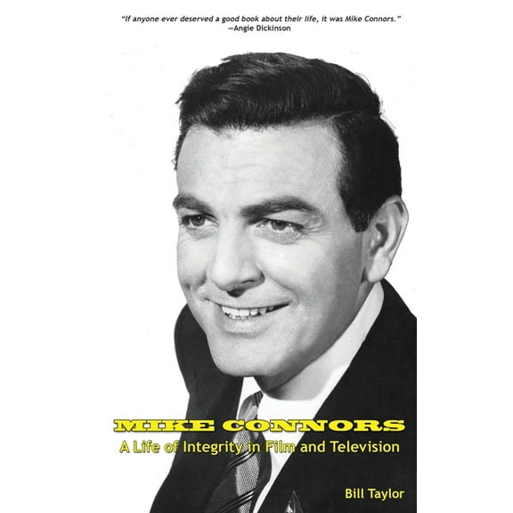 Mike Connors - A Life of Integrity in Film and Television (hardback), (Hardcover)