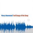 thumbnail image 1 of Trail Songs Of The Deep, 1 of 1