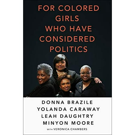 For Colored Girls Who Have Considered Politics, Pre-Owned (Hardcover)