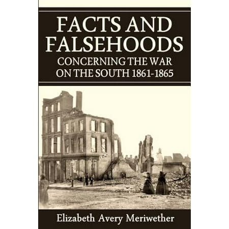 Facts And Falsehoods Concerning The War On The South 1861