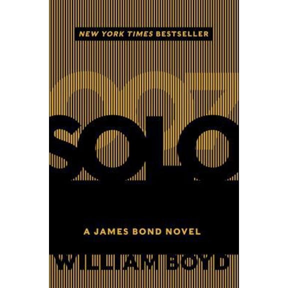 Pre-Owned Solo: A James Bond Novel (Hardcover) 0062223127 9780062223128