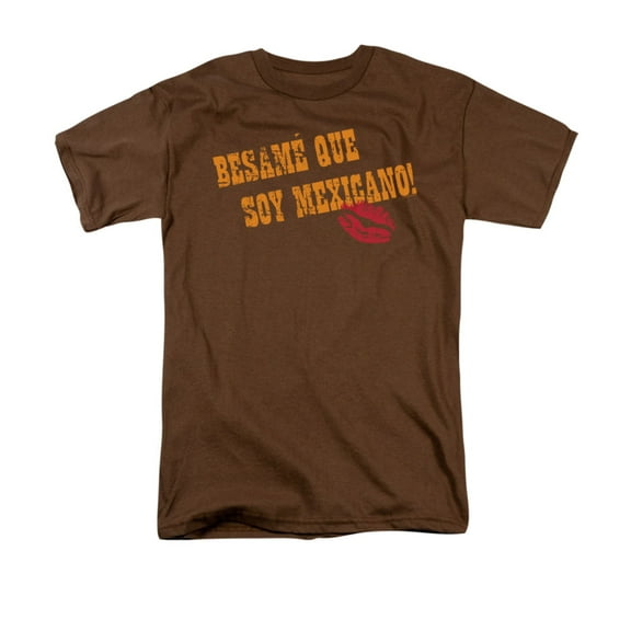 Besame Que Soy Mexicano Funny Adult T-Shirt Tee