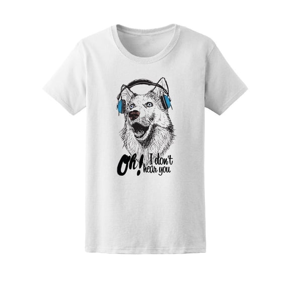 Oh! I Dont Hear You Tee Men's -Image by Shutterstock