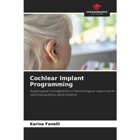 Cochlear Implant Programming, (Paperback)