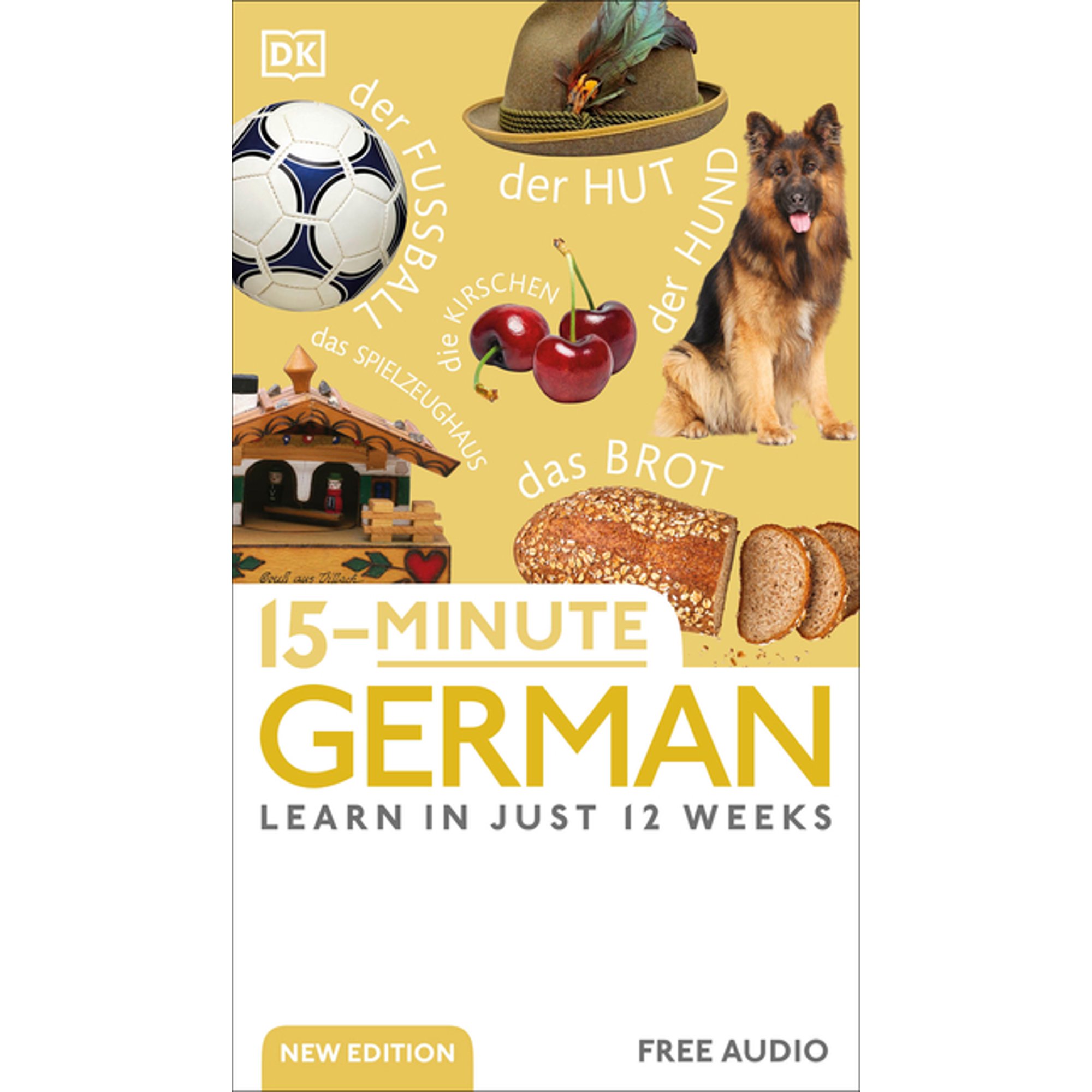 DK 15-Minute Language Learning 15-Minute German: Learn in Just 12 Weeks, (Paperback)