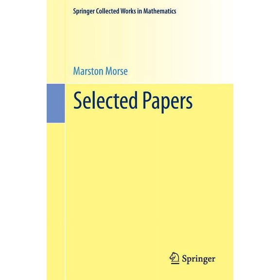 Springer Collected Works in Mathematics Selected Papers, (Paperback)