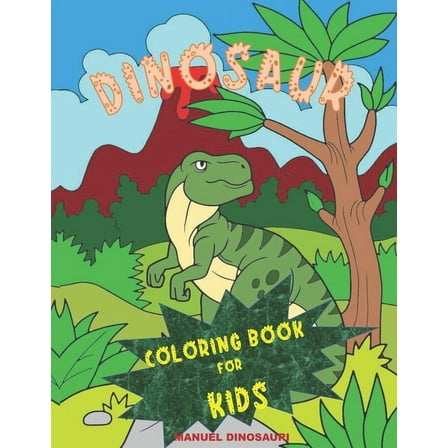 Dinosaur Coloring Book for Kids: Awesome Coloring Book for Kids with 50 Images of Fabulous Dinosaurs - Great Gift for Boys & Girls, Ages 4-8 (Paperback)