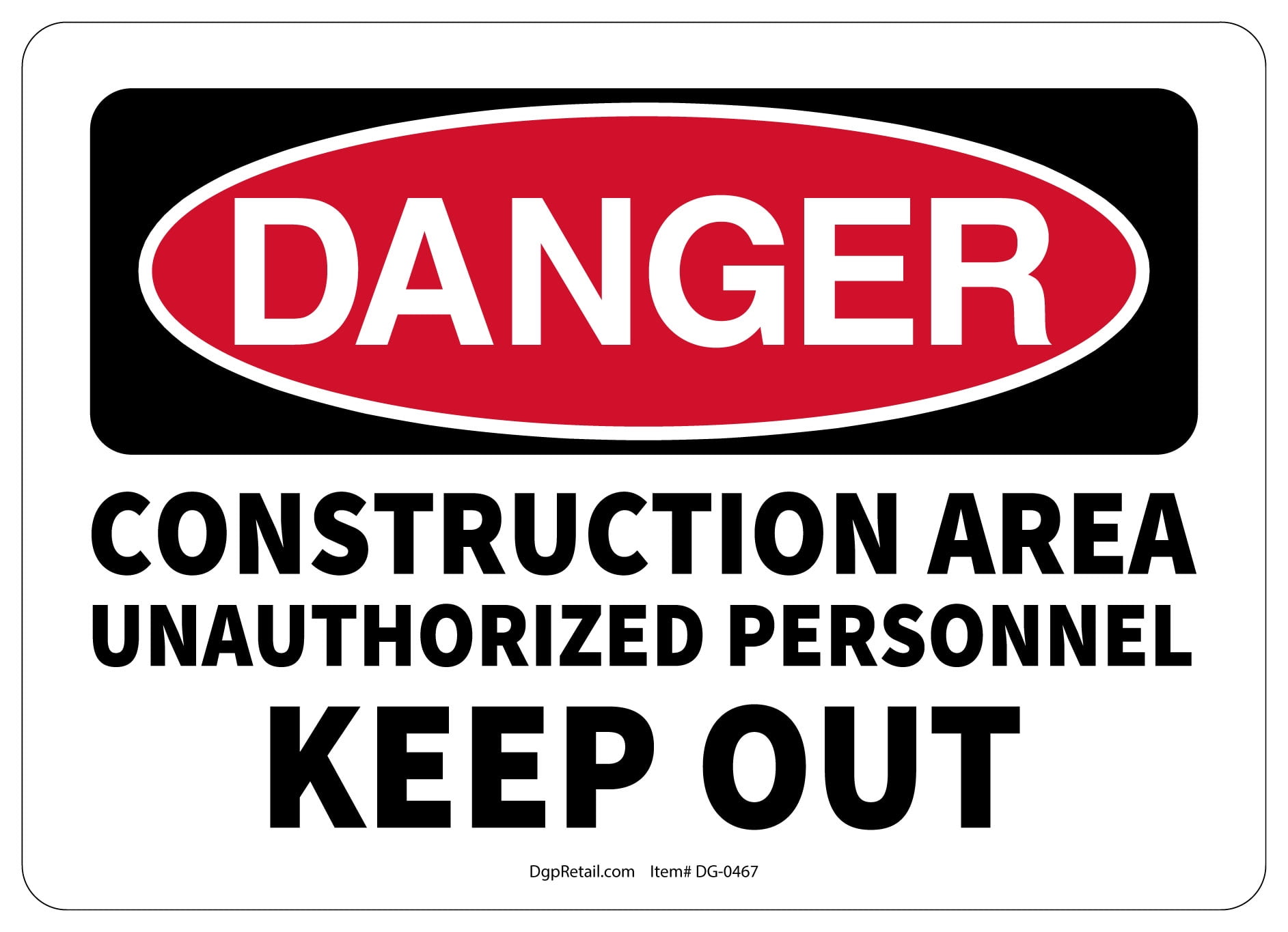 OSHA DANGER SAFETY SIGN CONSTRUCTION AREA UNAUTHORIZED PERSONNEL KEEP