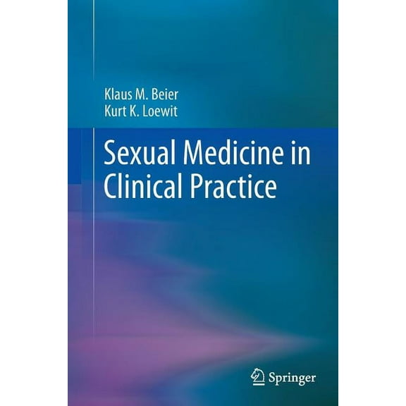 Sexual Medicine in Clinical Practice, (Paperback)