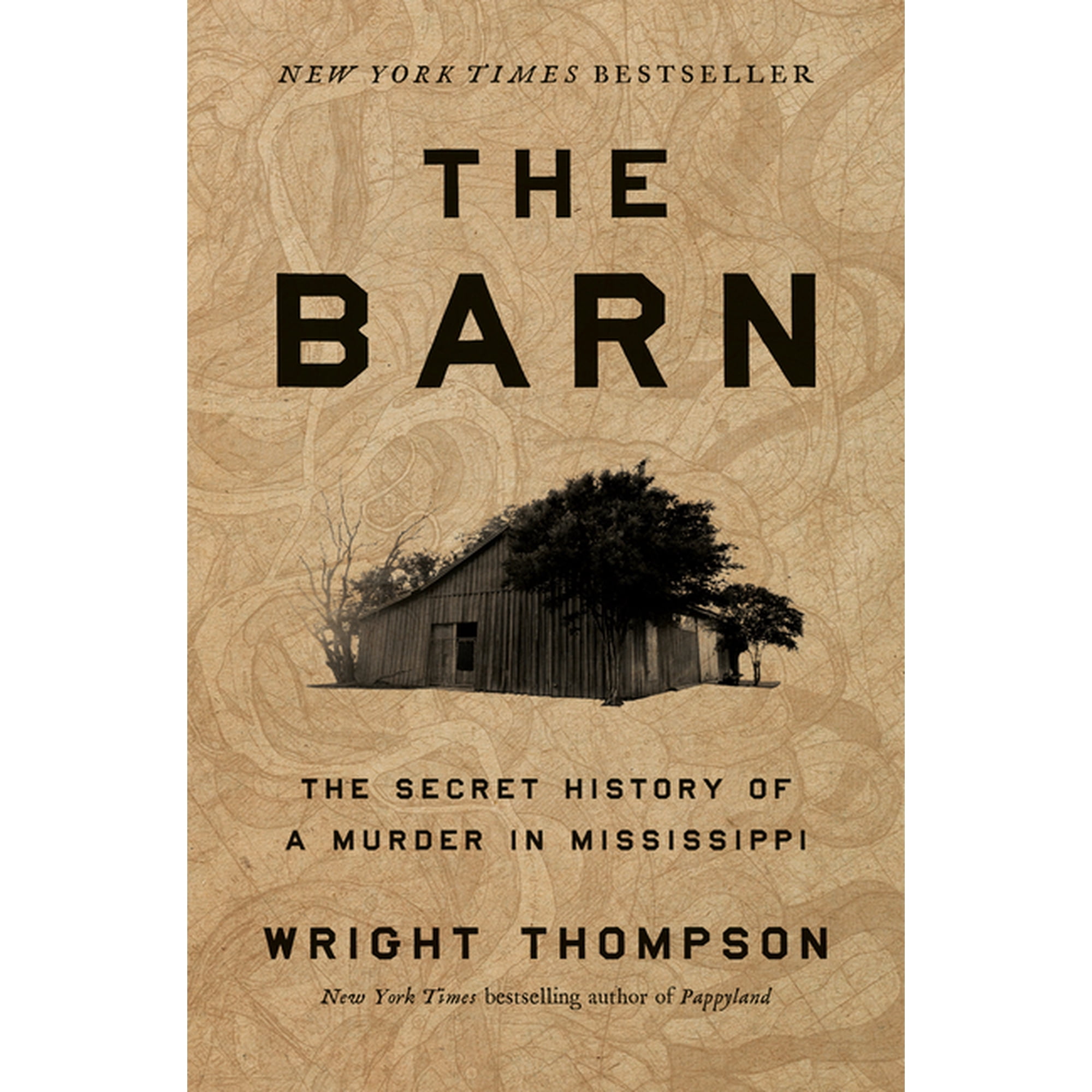 Wright Thompson: The Barn: The Secret History of a Murder in Mississippi (Hardcover)
