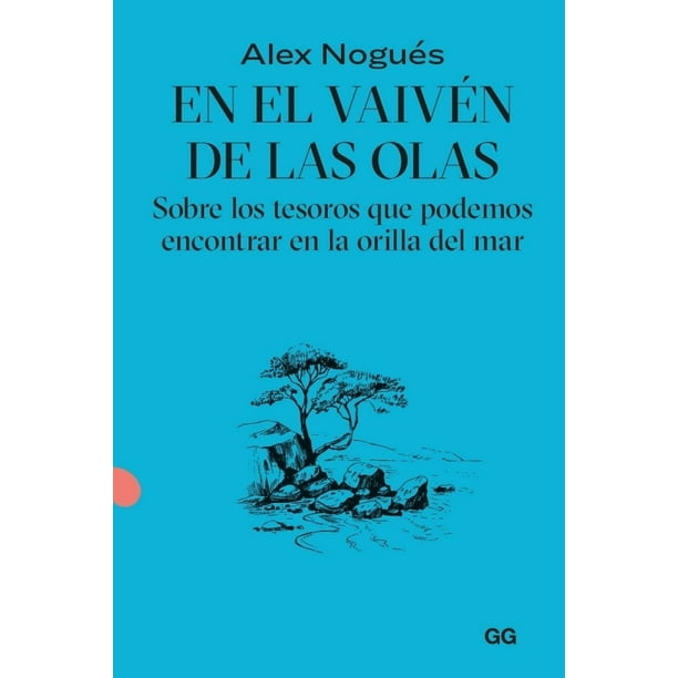 Libro En El Vaiven De Las Olas Tapa Blanda, Autor Alex Nogues, Editorial Editorial Gg