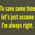thumbnail image 3 of CafePress - I'm Always Right Dark T Shirt - Men's Classic Graphic Cotton T-Shirt, 3 of 4