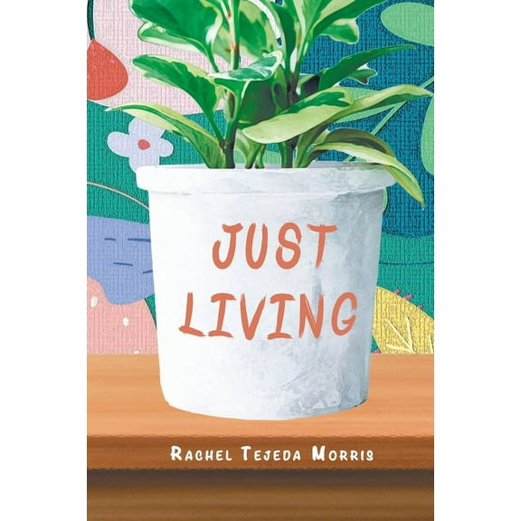 Just Living (Paperback)