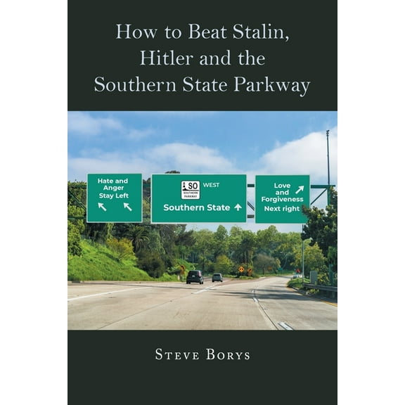 How to Beat Stalin, Hitler and the Southern State Parkway (Paperback)