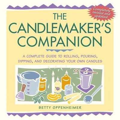 Pre-Owned The Candlemaker's Companion: A Complete Guide to Rolling, Pouring, Dipping, and Decorating Your Own Candles (Paperback) 1580173667 9781580173667
