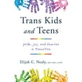 thumbnail image 2 of Trans Kids and Teens: Pride, Joy, and Families in Transition, (Paperback), 2 of 2