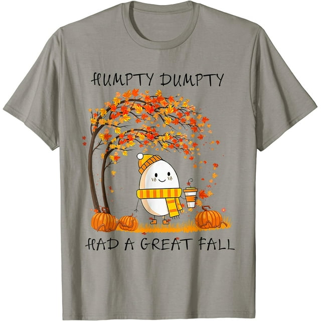 Humpty Dumpty Have A Great Fall T-Shirt d'Halloween d'Action de Grâce d'Automne - comme sur l'Image - 3TG