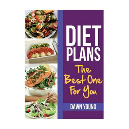 Diet Plans : The Best One for You