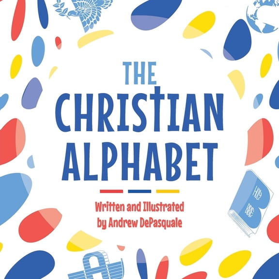 The Christian Alphabet, (Paperback)