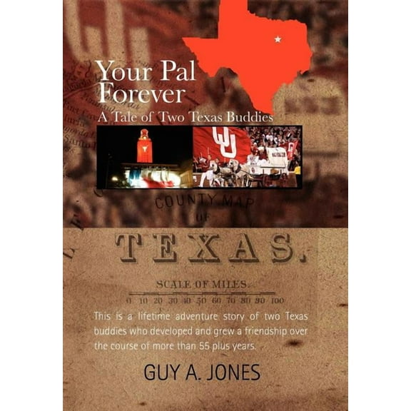 Your Pal Forever : A Tale of Two Texas Buddies