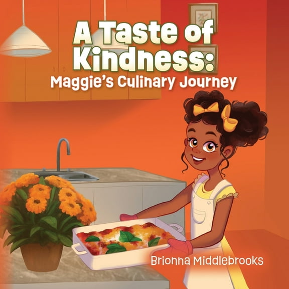 A Taste of Kindness: Maggie's Culinary Journey, (Paperback)