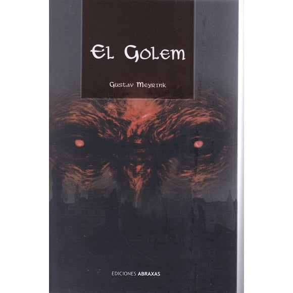 EL GOLEM EDICIONES ABRAXAS, GUSTAV MEYRINK