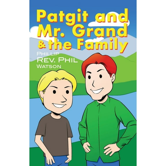 Patgit and Mr. Grand and the Family, (Paperback)