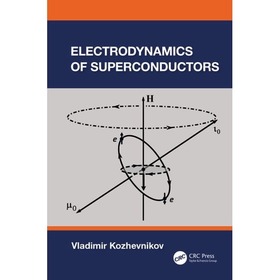 Electrodynamics of Superconductors, (Hardcover)