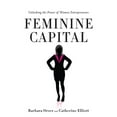 thumbnail image 1 of Capitale Féminine : Libérer le Pouvoir des Femmes Entrepreneurs, 1 of 1